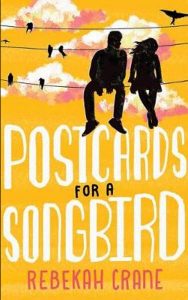 Review: Postcards For A Songbird by Rebekah Crane